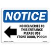 Signmission Sign, 7" H, 10" W, Aluminum, No Deliveries To Entrance Sign With Symbol, Landscape, L-14475 OS-NS-A-710-L-14475